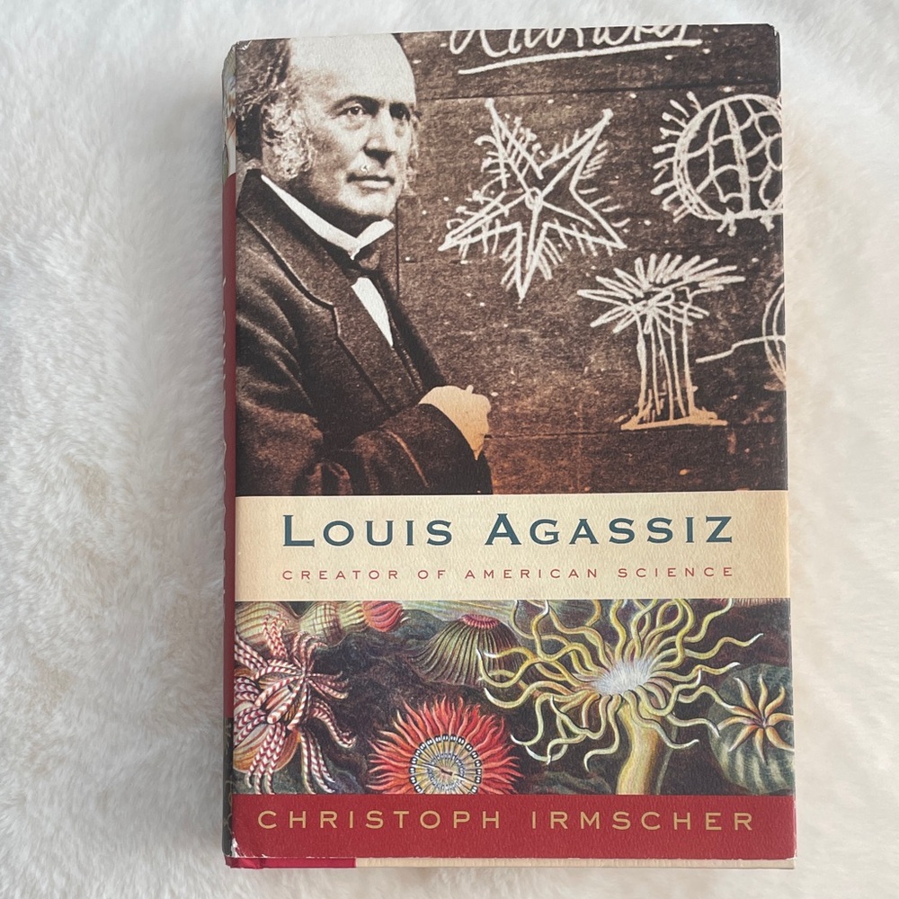 Louis Agassiz Book by Christoph Irmscher